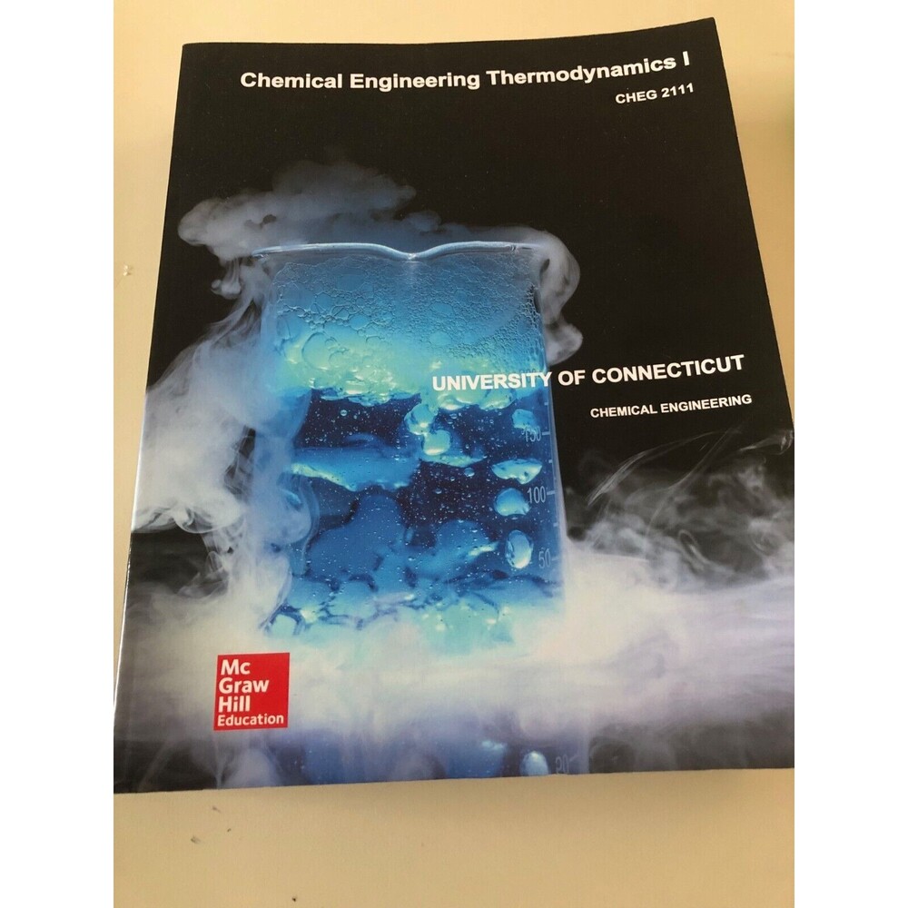 Chemical Engineering Thermodynamics I CHEG 2111 UConn McGraw Hill